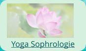 Yoga Sophrologie